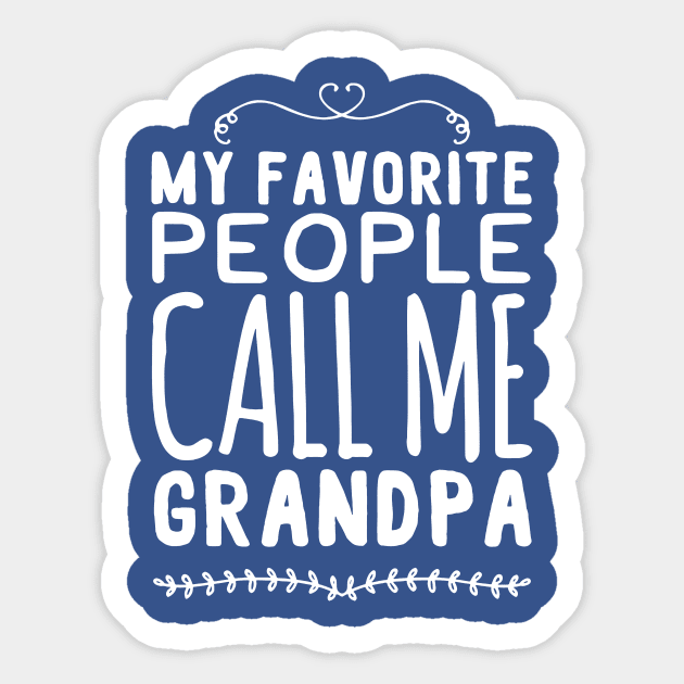 my favorite people call me grandpa Sticker by Hunters shop